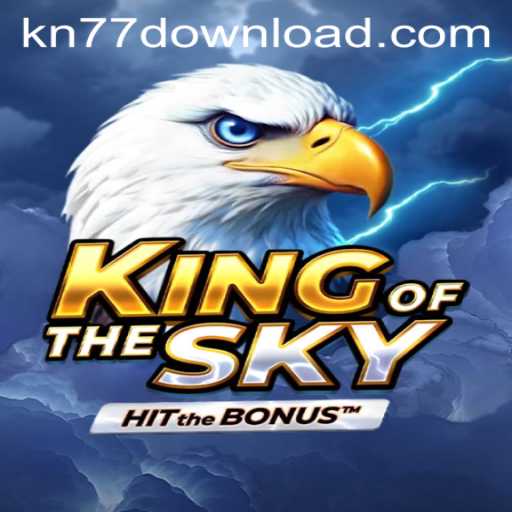 Discover KingOfTheSky: An In-Depth Guide to the Epic Adventure on KN77.COM