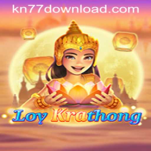 Exploring the Exciting World of LoyKrathong at KN77.COM